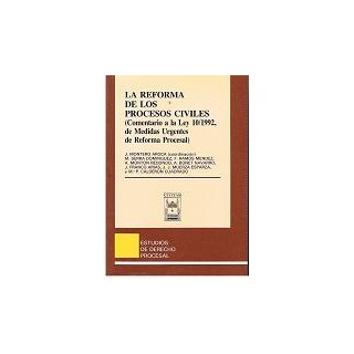 La Reforma de los procesos civiles. Comentario a la ley 10/1992, de Medidas urgentes de ...
